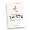 Ne sois pas triste Allah est ton seigneur